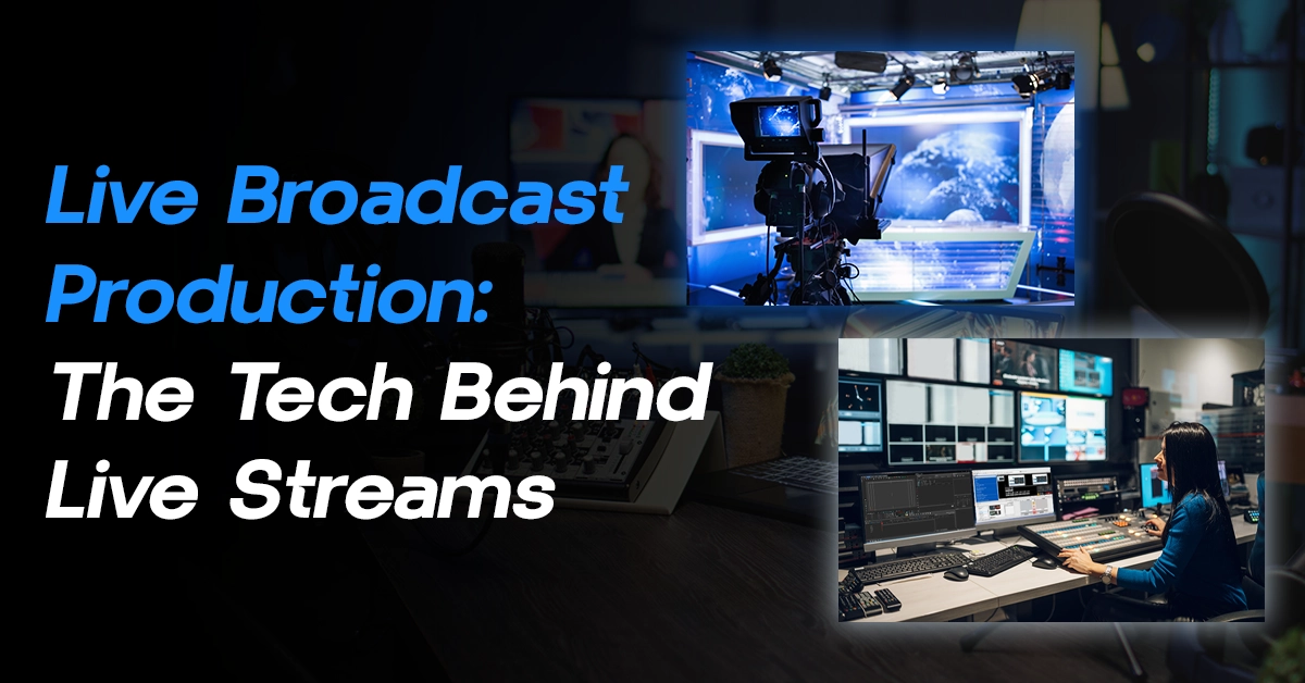 live broadcast production